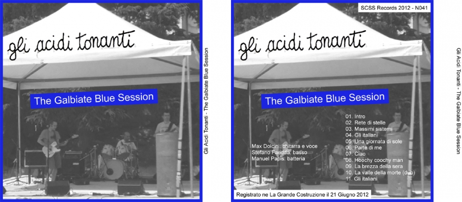 n041 gli acidi tonanti: the galbiate blue session 2012 n041 gli acidi tonanti: the galbiate blue session 2012